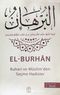 El-Burhan & Buhari ve Müslim'den Seçme Hadisler
