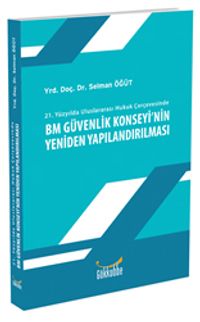 BM Güvenlik Konseyi'nin Yeniden Yapılandırılması