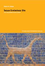 İnsan Evriminde Din: Eski Taş Çağından Eksen Çağına