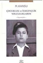 Çocukluk ve İlkgençlik Yolculuklarım