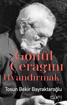 Gönül Çerağını Uyandırmak
