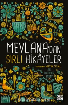 Mevlana’dan Sırlı Hikayeler - Metin Celal