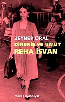 Direniş ve Umut: Reha İsvan