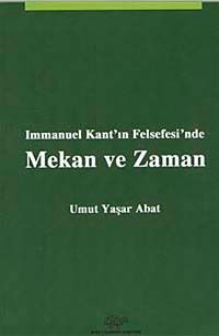 Immanuel Kant'ın Felsefesi'nde Mekan ve Zaman