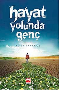 Hayat Yolunda Genç