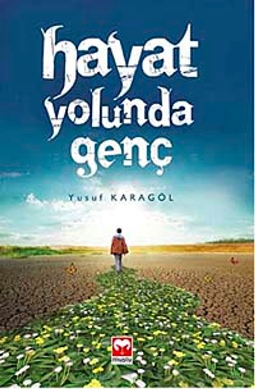 Hayat Yolunda Genç