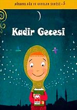 Kadir Gecesi / Mübarek Gün ve Geceler Serisi 5