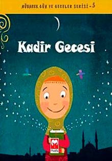 Kadir Gecesi / Mübarek Gün ve Geceler Serisi 5
