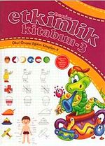 Benim Etkinlik Kitabım -3 / Okul Öncesi Eğitim Kitapları -9