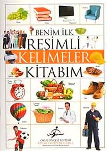 Benim İlk Resimli Kelimeler Kitabım