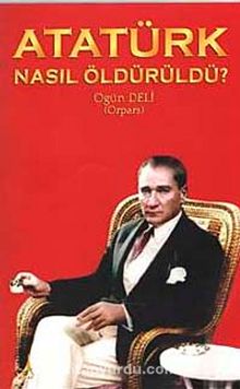 Atatürk Nasıl Öldürüldü?