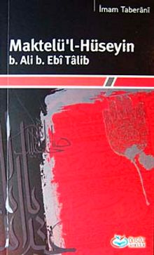 Maktelü'l-Hüseyin b. Ali b. Ebi Talib
