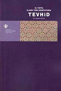 16. Yüzyıl Klasik Türk Edebiyatında Tevhid