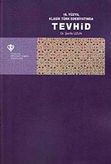 16. Yüzyıl Klasik Türk Edebiyatında Tevhid