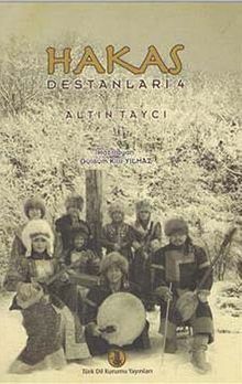Hakas Destanları 4 & Altın Taycı