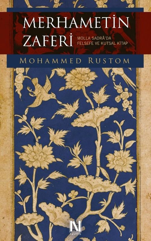 Merhametin Zaferi & Molla Sadra'da Felsefe ve Kutsal Kitap