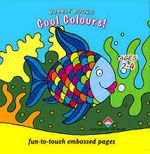 Cool Colours! / Fun-to-touch Embossed Pages