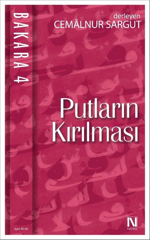 Putların Kırılması / Bakara 4