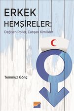 Erkek Hemşireler & Değişen Roller, Çatışan