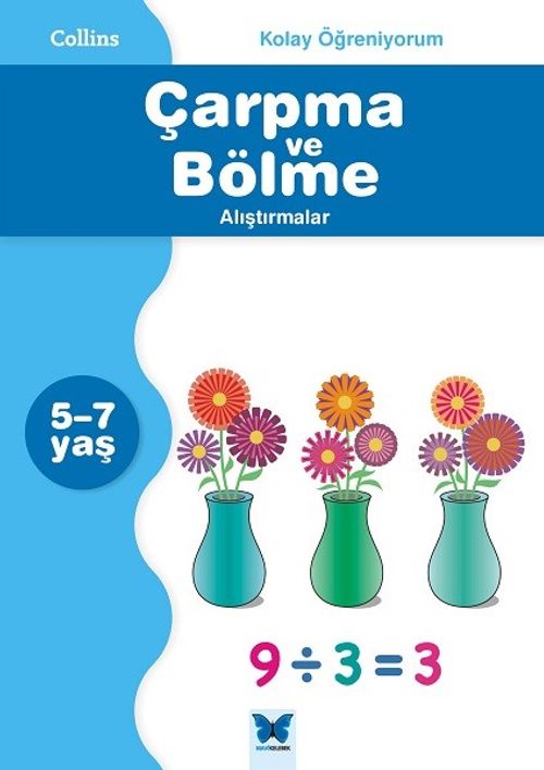 Kolay Öğreniyorum - Çarpma ve Bölme Alıştırmalar  (5-7 Yaş)