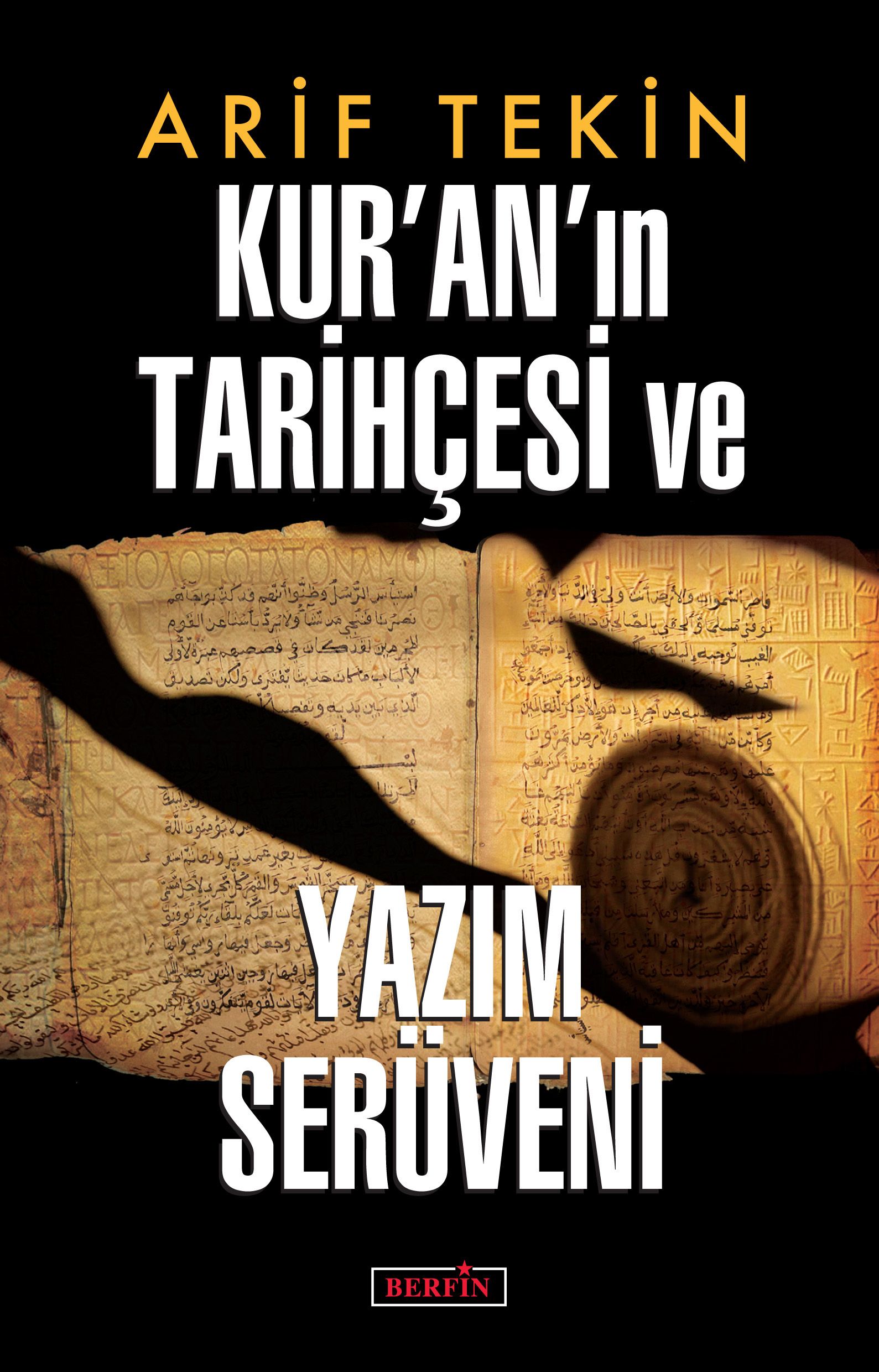 Kur'an'ın Tarihçesi ve Yazım Serüveni (Arif Tekin) Fiyatı