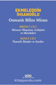 Osmanlı Bilim Mirası (2 Cilt Takım-Kutulu) - Ekmeleddin İhsanoğlu
