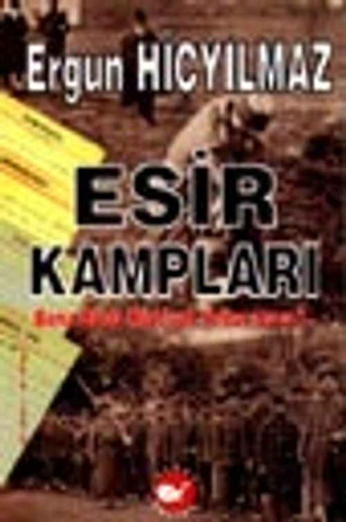 Esir Kampları / Bana Biraz Hürriyet Yollar mısın?..