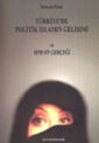Türkiye'de Politik İslamın Gelişimi ve MNP-FP Gerçeği