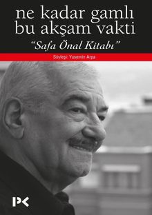 Ne Kadar Gamlı Bu Akşam Vakti & Safa Önal Kitabı