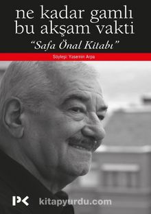 Ne Kadar Gamlı Bu Akşam Vakti & Safa Önal Kitabı - Bilinmeyen Yazar