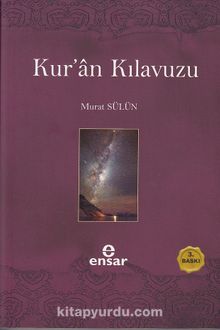 Kur'an Kılavuzu - Mutlak Gerçeğin Sesi - Murat Sülün