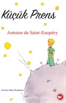 Kucuk Prens Ozel Baski Beyaz Kapak Antoine De Saint Exupery Kitapyurdu Com