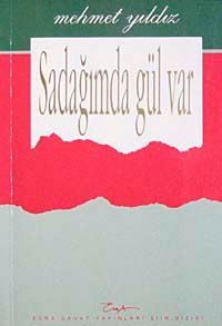 Sadağında Gül Var