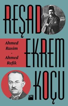 Ahmed Rasim - Ahmed Refik