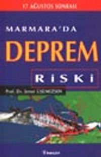 Marmara'da Deprem Riski / 17 Ağustos Sonrası