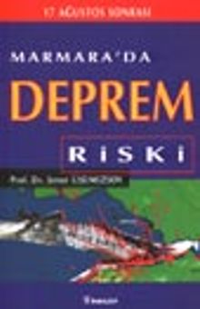 Marmara'da Deprem Riski / 17 Ağustos Sonrası