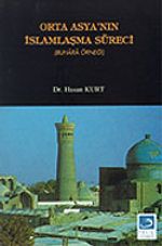Orta Asya'nın İslamlaşma Süreci (Buhara Örneği)