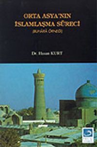 Orta Asya'nın İslamlaşma Süreci (Buhara Örneği)
