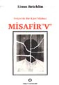 İsviçre'de Bir Kürt Mülteci Misafir "V"