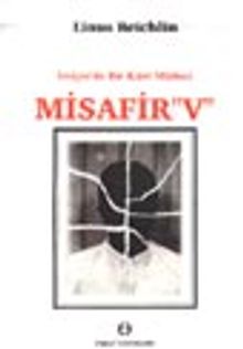 İsviçre'de Bir Kürt Mülteci Misafir "V"