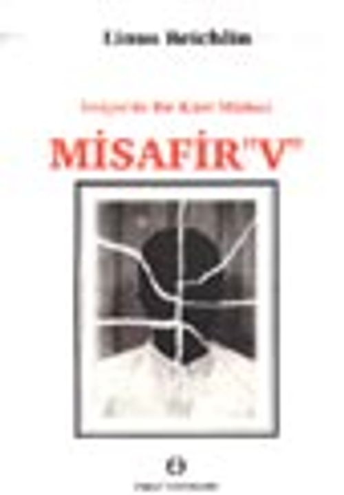 İsviçre'de Bir Kürt Mülteci Misafir "V"