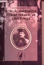 İstiklal Harbimizde İttihat Terakki ve Enver Paşa 2 cilt takım