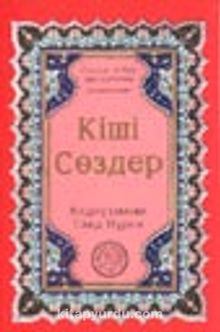 Küçük Sözler (Kazakça Tercümesi)