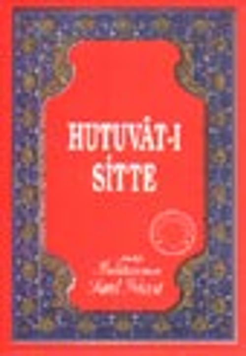 Hutuvat-ı Sitte (Osmanlıca)