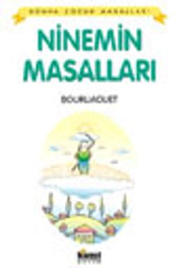 Ninenin Masalları / Dünya Çocuk Masalları