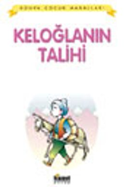 Keloğlanın Talihi / Dünya Çocuk Masalları