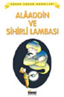 Alaaddin ve Sihirli Lambası / Dünya Çocuk Masalları