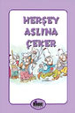 Herşey Aslına Çeker