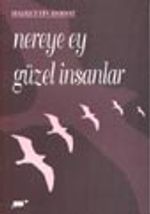 Nereye Ey Güzel İnsanlar