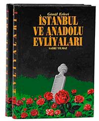 İstanbul ve Anadolu Evliyaları (2 Cilt) 1.Hmr & Gönül Erleri